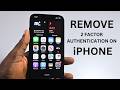 How to Remove 2 Factor Authentication on iPhone
