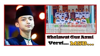 IKUTI YANG LAGI VIRAL,SHOLLALLAHU ALA MUHAMMAD,LAGU GUS AZMI VERSI MSB(voc.abd razak dan arif anso)