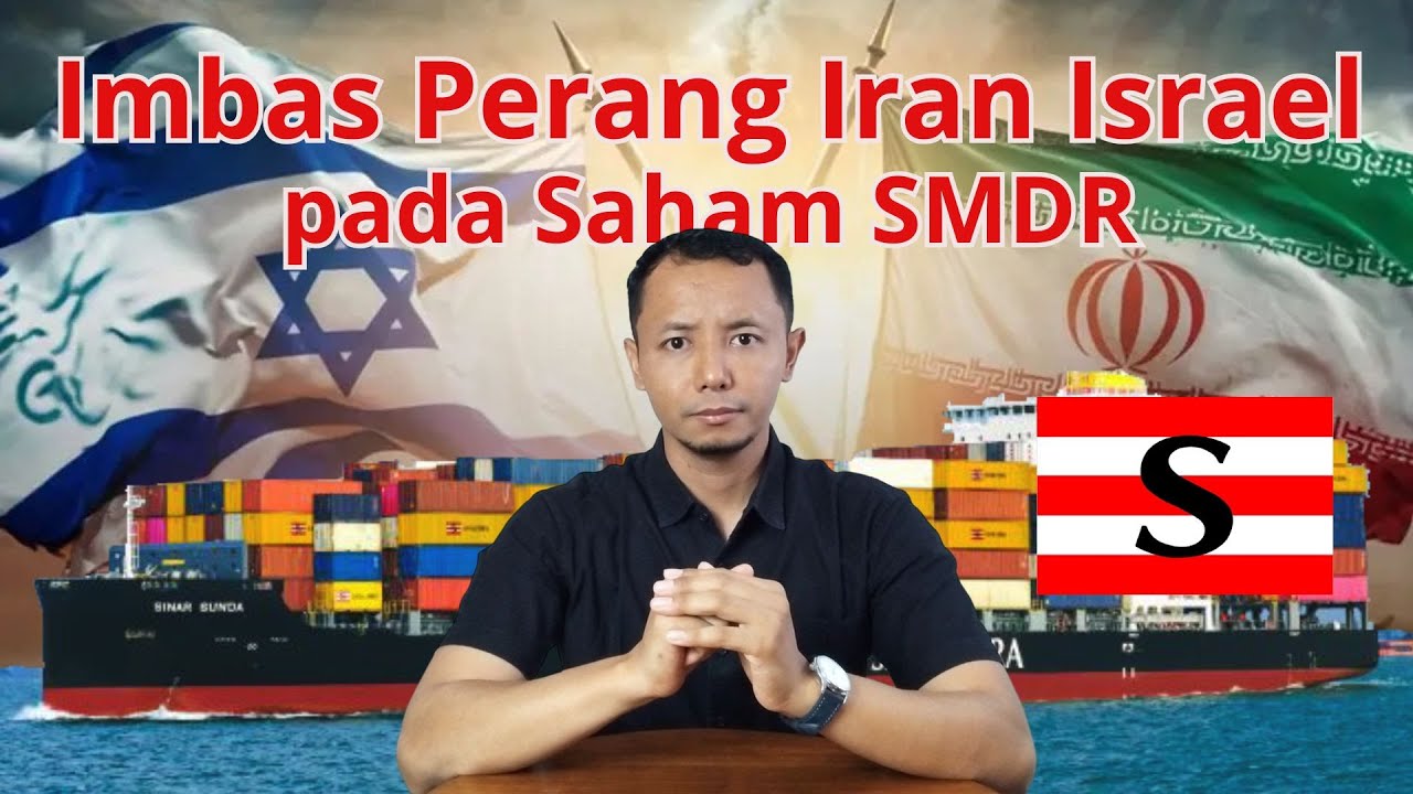 Imbas Perang Iran Israel pada Saham SMDR Samudera Indonesia