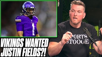 Pat McAfee Reacts To Report The Vikings Wanted To Draft Justin Fields