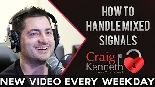 How To Handle Mixed Messages