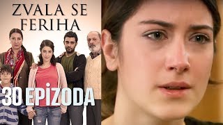 Zvala se Feriha - 30 Epizoda - Djevojka imena Feriha