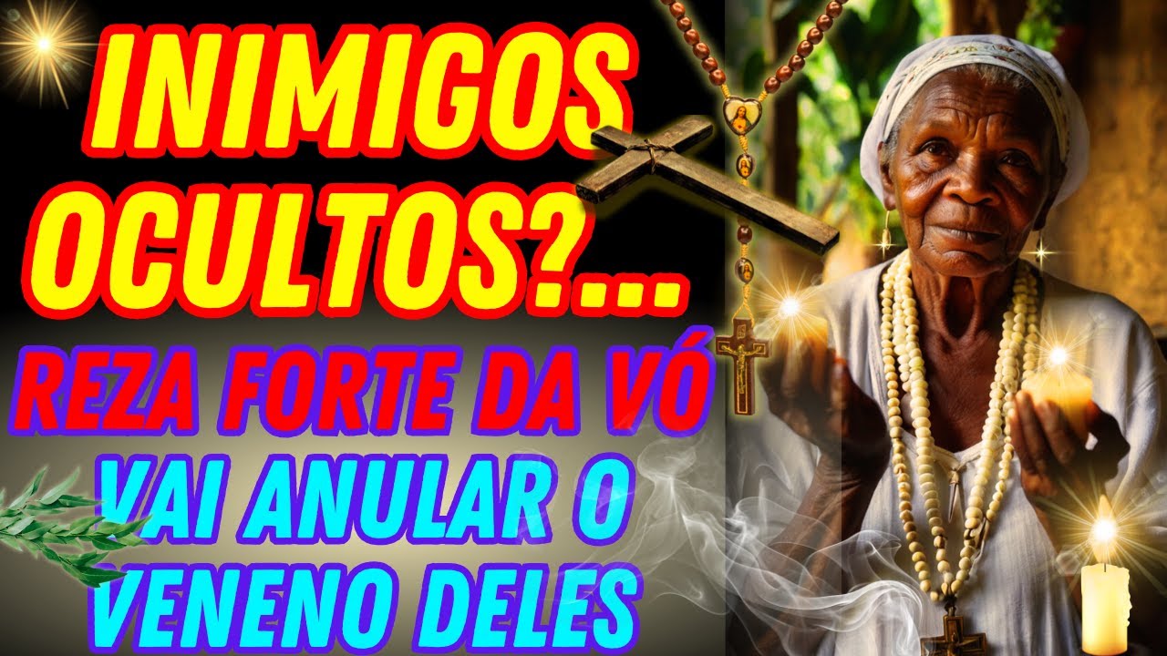 SENTINDO SENDO ATACADO? REZA de VÓ pra Proteger Disso🕯️Benzimento Contra INIMIGOS!