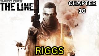 SPEC OPS: THE LINE | Chapter 10: Riggs [ part 1 and 2 ] WALKTHROUGH [ 4K ULTRAWIDE ]