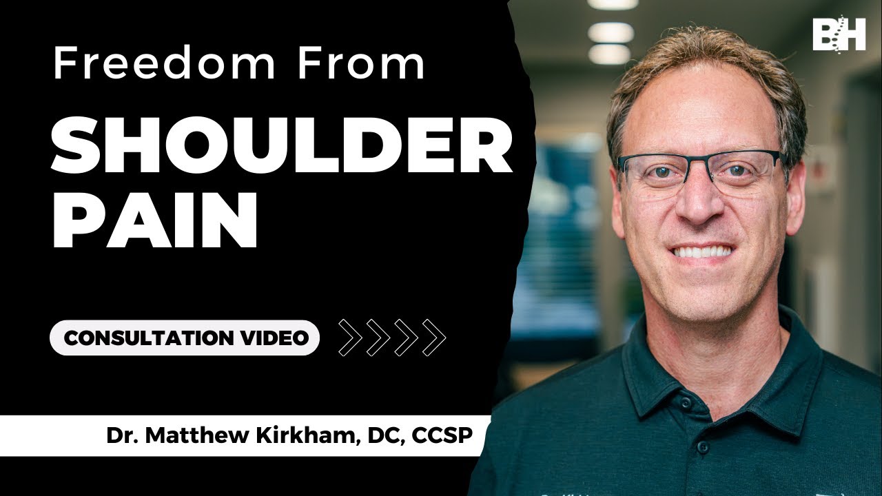Freedom from SHOULDER PAIN - A Message from Dr. Kirkham Before Your Initial Consultation