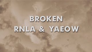 broken lyrics song | rnla | yaeow | drama hunt music