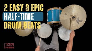 2 Easy & Epic Half-Time Drum Beats: Learn It