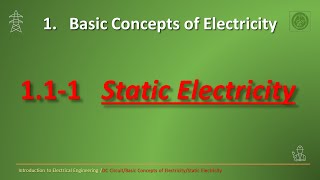 Introduction to Electrical Engineering, DC Circuit, Basic Concept of Electricity, Static Electricity