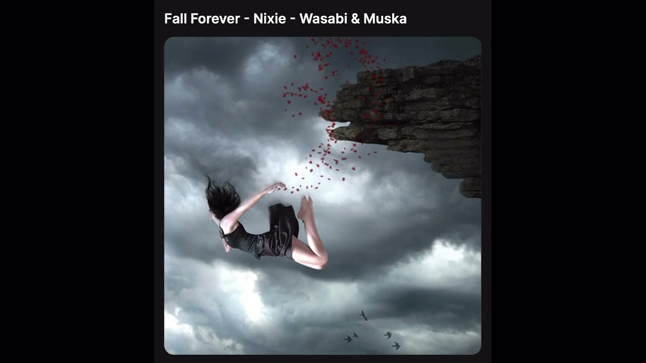 Fall Forever - Nixie - Wasabi & Muska
