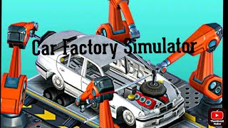 Car Factory Simulator - Android Gameplay screenshot 1