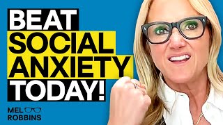 The Key to Overcoming Social Anxiety | Mel Robbins