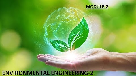 Environmental Engineering-2 : Module 2 (Theory - Malayalam Explanation)