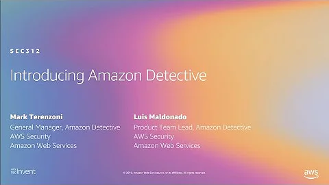 AWS re:Invent 2019: [NEW LAUNCH!]  Introducing Amazon Detective (SEC312)