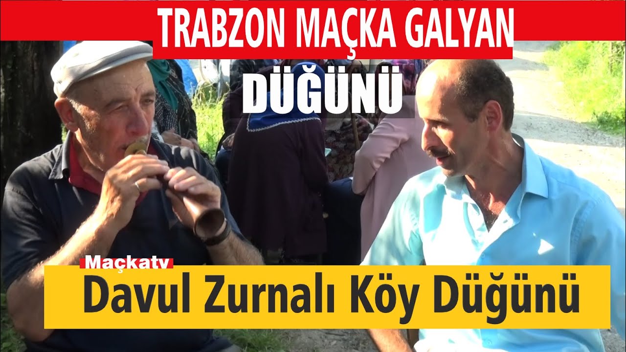 Davul & Zurnalı Maçka Galyan Köy Düğünü