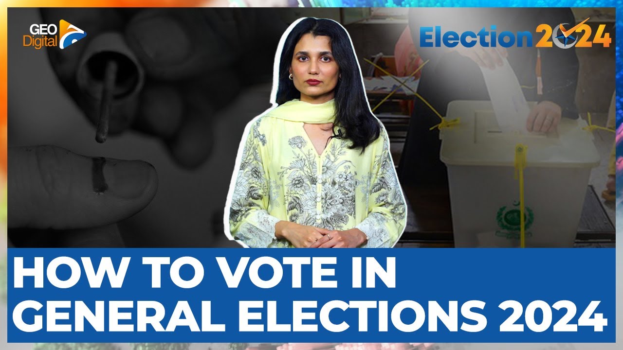 How to vote in general elections 2024 | Geo News English - YouTube
