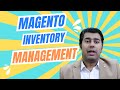 Magento Inventory Management: Streamline Your E-commerce Operations