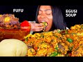FUFU & EGUSI SOUP MUKBANG | EATING SOUNDS | ASMR EATING | ASMR FOOD | AFRICAN FOOD MUKBANG