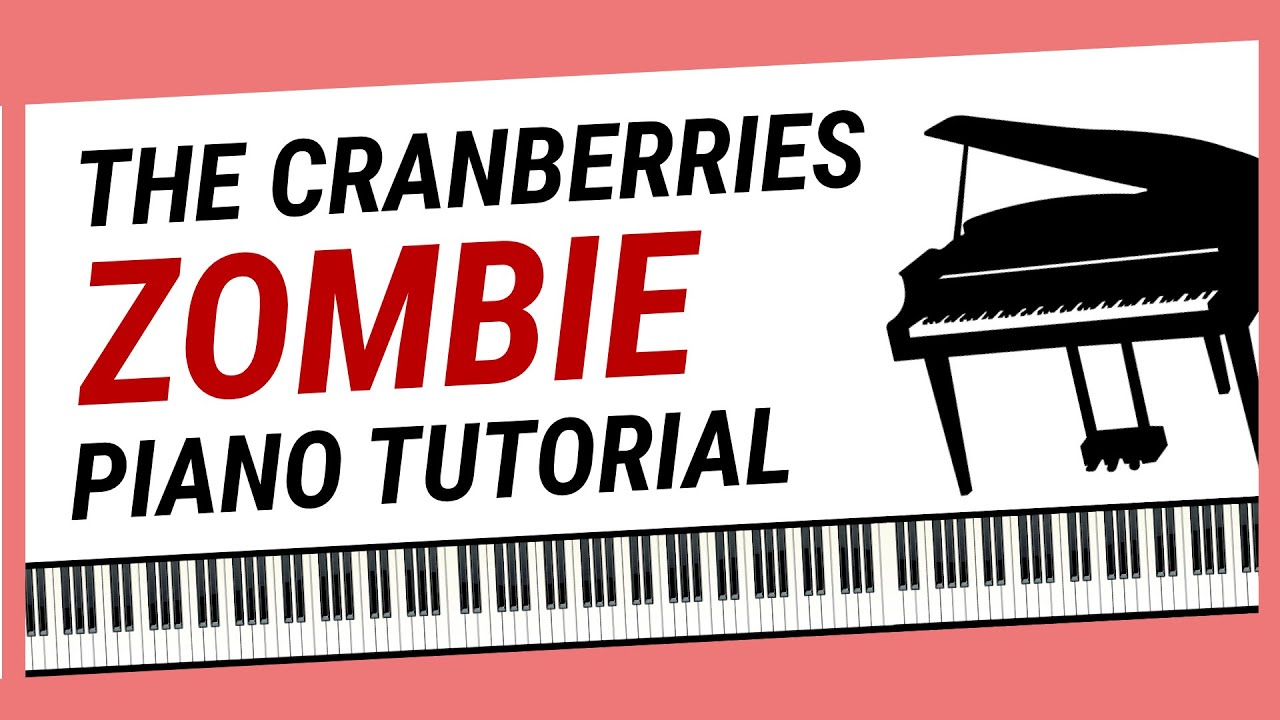How to play ZOMBIE - The Cranberries Piano Tutorial Chords