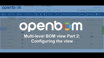 OpenBOM: Multi-level BOM view Part 2: Configuring the view