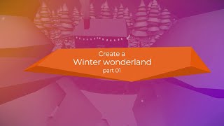 Create a Winter Wonderland part 1 - Delightex Edu tutorial screenshot 3