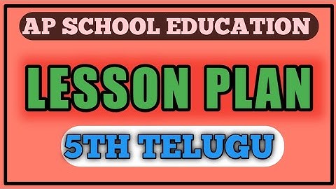 MODEL LESSON PLAN FOR 5TH CLASS TELUGU