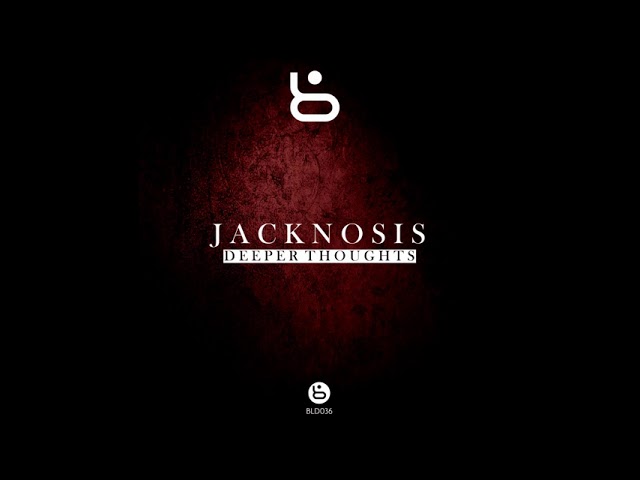 Guarda Jacknosis - Deeper Thoughts (Original Mix) su YouTube Guarda Jacknosis - Deeper Thoughts (Original Mix) su YouTube