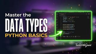 Most Commonly Used Python Data Types in 15 Minutes | Beginner Python Tutorial
