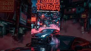 TOMA TOMA - Brazilian Funk / Phonk Mix 🇧🇷🔥 (Aggressive Car Music)