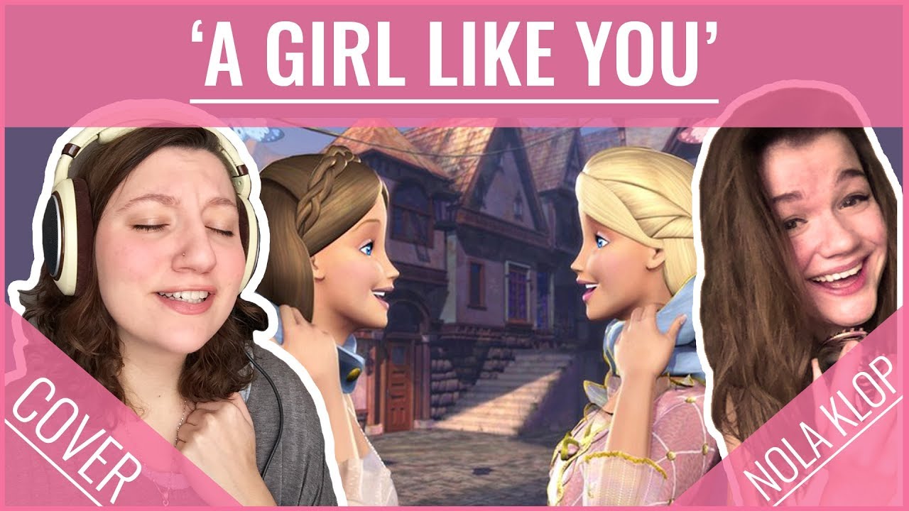 A Girl Like You Barbie Nola Klop & Esmee Kapaan Cover YouTube