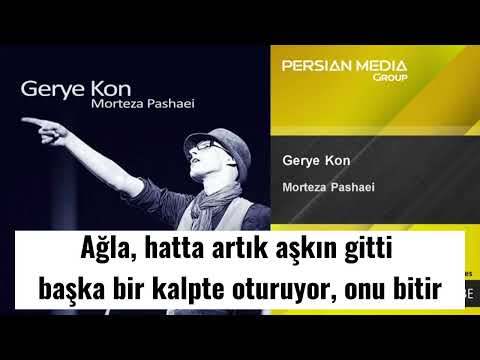 Morteza Pashaei-Gerye Kon (Ağla) Türkçe Altyazılı