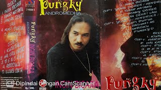 PUNGKY ‘ANDROMEDA’ DEAZ — ‘INGIN BICARA’ Solo Album Preview Side B (1996)