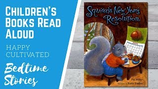 Squirrel's New Year's Resolution Book | New Years Books for Kids | Children's Books Read Aloud