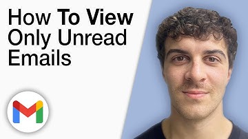 How To View Only Unread Emails in Gmail View or See All Unread Emails [2025 Full Guide]