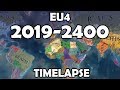 Europa Universalis 4 2019-2400 Timelapse (DLC All and Extended Timeline)