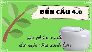 Tại sao bồn cầu không cần két nước mà vẫn xả mạnh