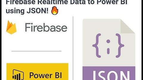 📌 Learn How to Connect Google Firebase Realtime Data to PowerBI using JSON - PART 03