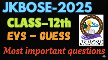 JKBOSE CLASS 12TH ENVIRONMENTAL SCIENCE IMPORTANT QUESTIONS ||EVS GUESS 12TH 2025