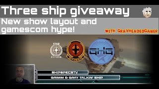 Giving away 3 ships, testing new layout, and excited for Gamescom!