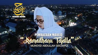 RAMADHANU TAJALLA WABTASAMA (PUTRA YANG MULIA MUNSYID ABAH GURU)