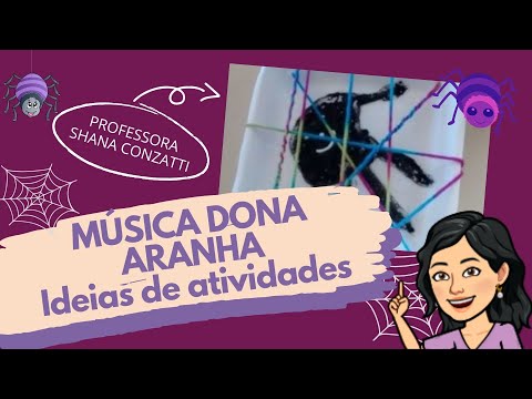 Música DONA ARANHA: Ideias de atividades com música e artes para Ed. Infantil.