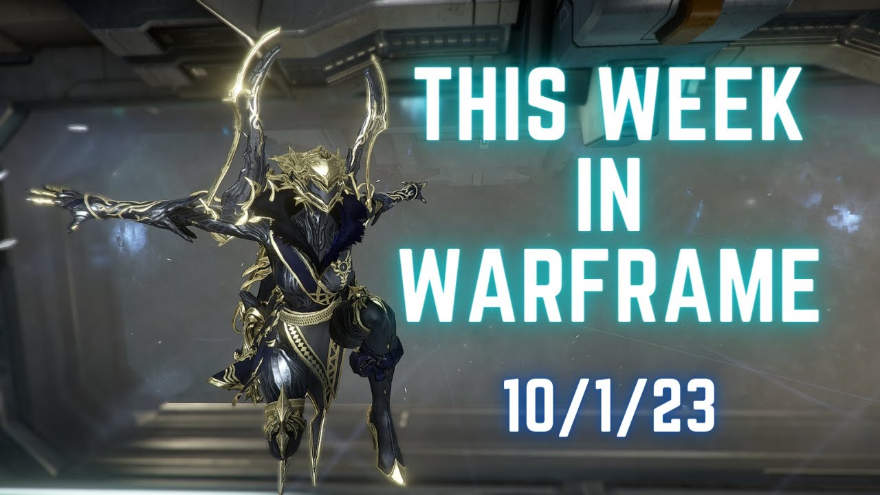 this-week-in-warframe-in-49-seconds-warframe-weekly-reset-10-1-23