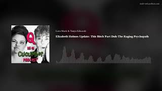 Celebrity Elizabeth Holmes Update: This Bitch Part Duh-The Raging Psychopath Profile