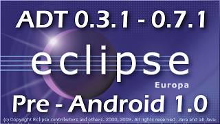 How to Code for Every Android Pre-1.0 Version (ADT 0.3.1 to 0.7.1)
