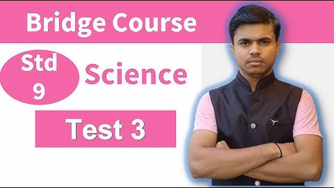 Class 9 Science Bridge Course Test 3 | Setu abhyaskram Class 9 | Test 3 | #bridge_Course #test3