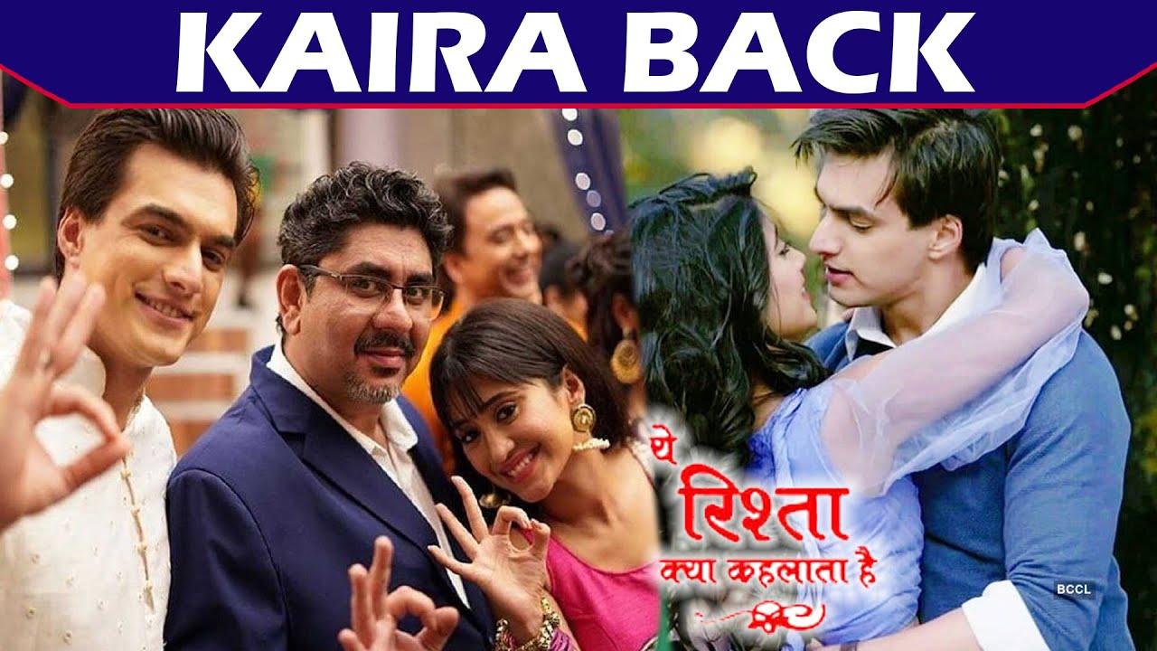 KAIRA Returns in Yeh Rishta Kya Kehlata Hai After 15 Years LEAP | Shivangi Joshi & Mohsin Khan