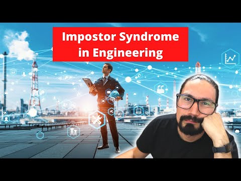 Overcoming the Infamous Impostor Syndrome - As an Engineer