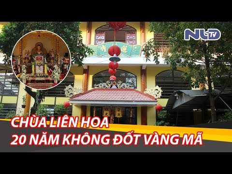 Video Chùa Liên Hoa: 20 năm không đốt vàng mã, tiết kiệm... - youtube