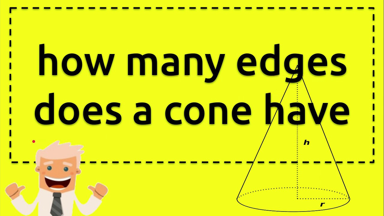 how many edges does a cone have