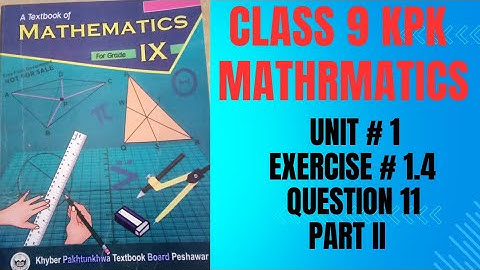 class 9 maths kpk unit1 exercise 1.4 Q11 part (ii) #maths  #maths with concept