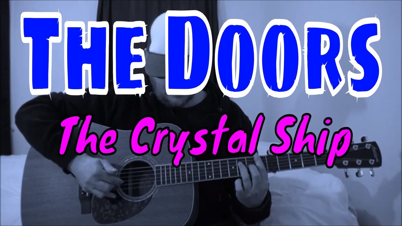 The Doors The Crystal Ship Fingerpicking Guitar Cover YouTube